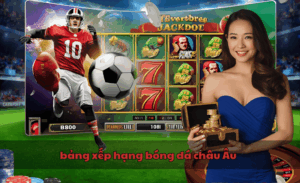 bảng xếp hạng bóng đá châu Âu