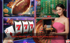 chiến thuật dồn đạn vào boss bắn cá